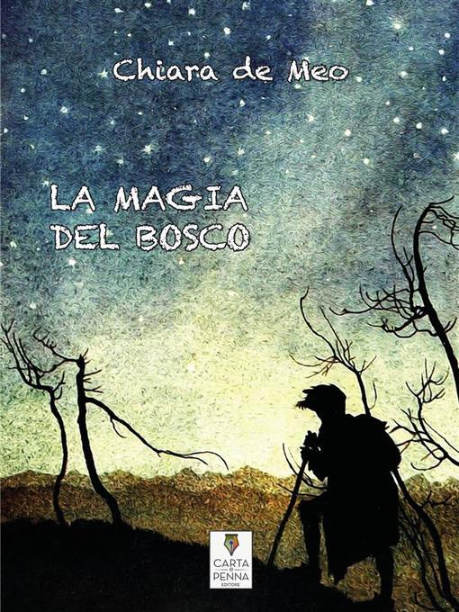 Title details for La magia del bosco by Chiara de Meo - Available